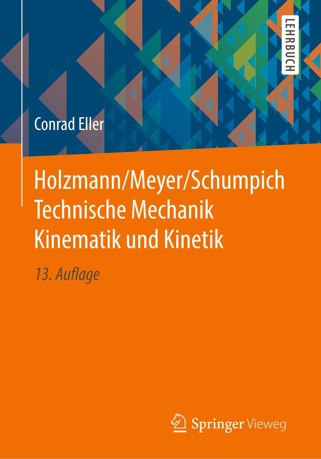 Cover: 9783658255862 | Holzmann/Meyer/Schumpich Technische Mechanik Kinematik und Kinetik