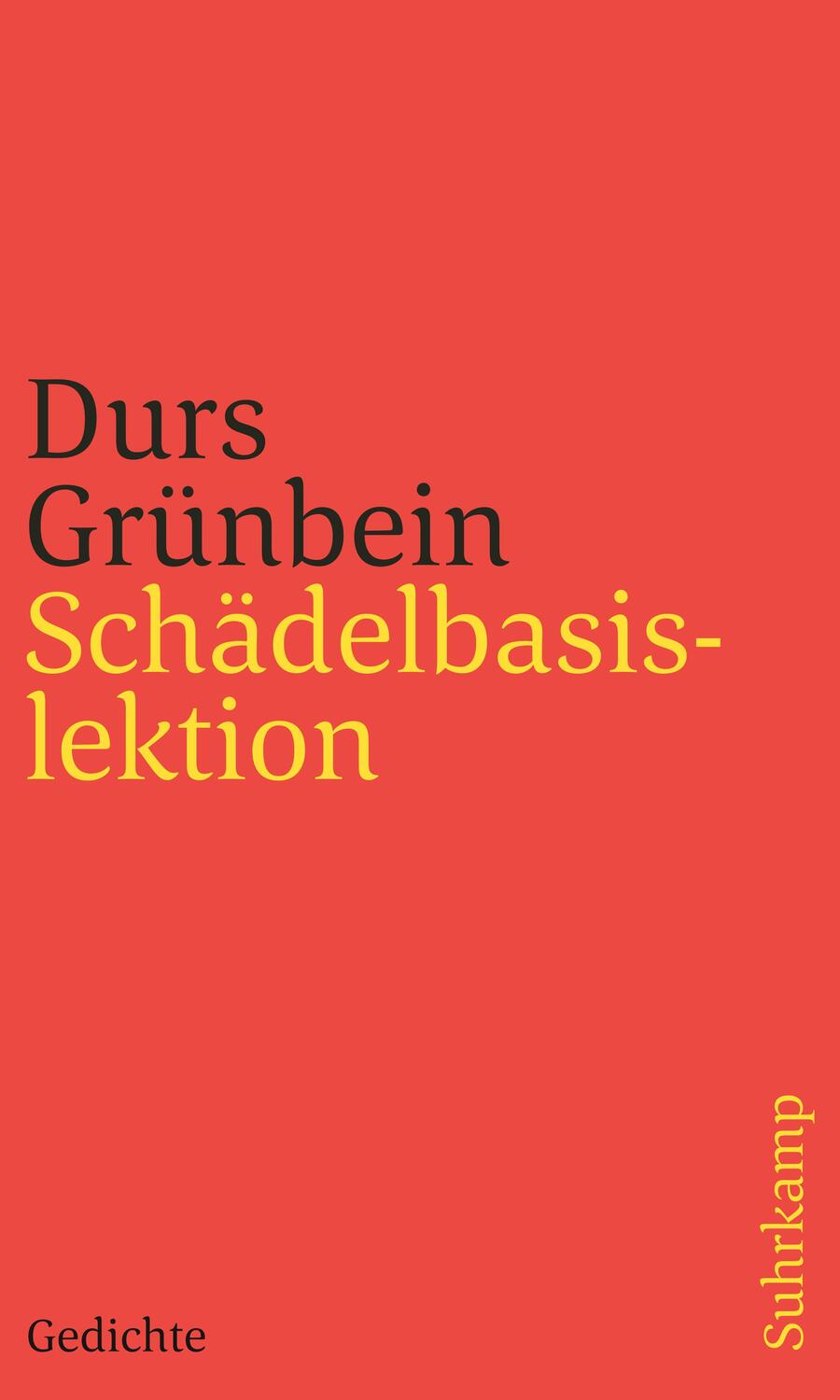 Cover: 9783518242698 | Schädelbasislektion | Gedichte | Durs Grünbein | Taschenbuch | 158 S.