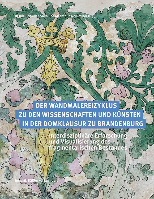 Cover: 9783945880999 | Der Wandmalereizyklus zu den Wissenschaften und Künsten in der...