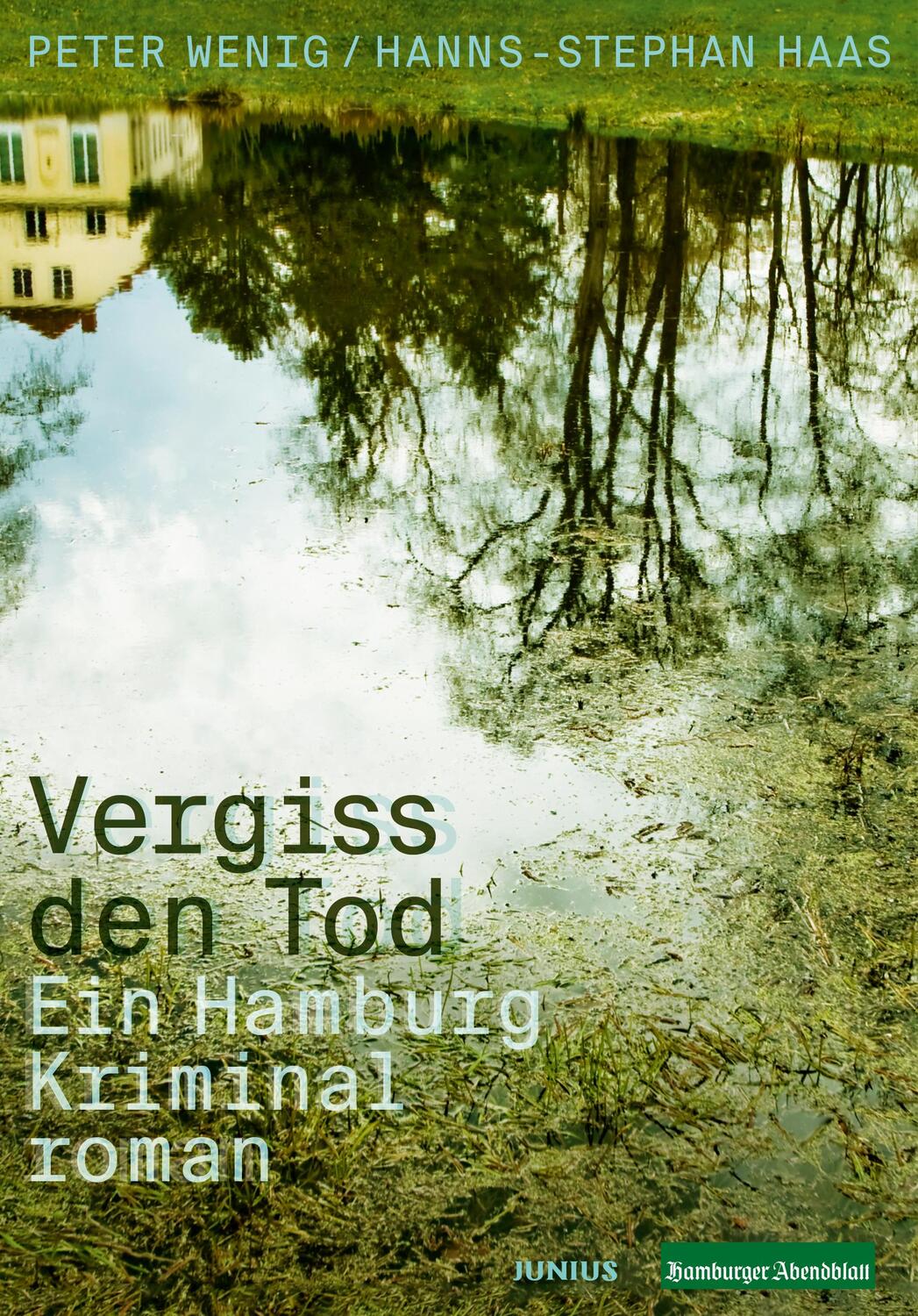 Cover: 9783960605591 | Vergiss den Tod | Ein Hamburg-Kriminalroman | Haas (u. a.) | Buch