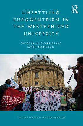 Cover: 9781138061804 | Unsettling Eurocentrism in the Westernized University | Taschenbuch