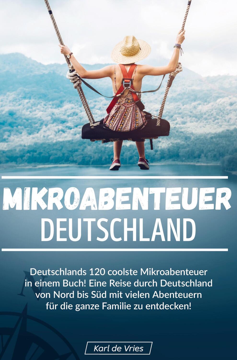 Cover: 9789403626727 | Mikroabenteuer Deutschland | Karl de Vries | Buch | 116 S. | Deutsch
