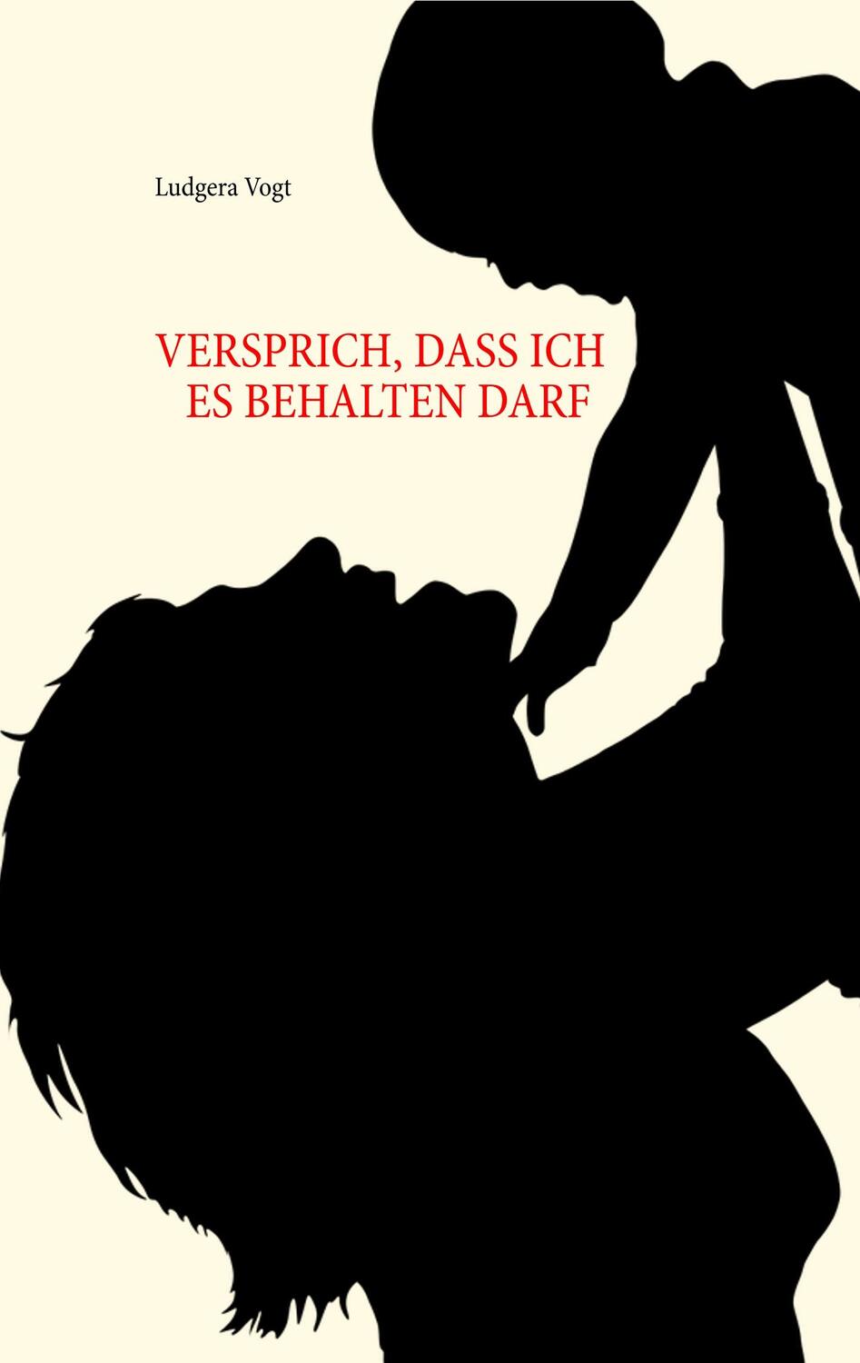 Cover: 9783748131533 | Versprich, dass ich es behalten darf | Roman | Ludgera Vogt | Buch