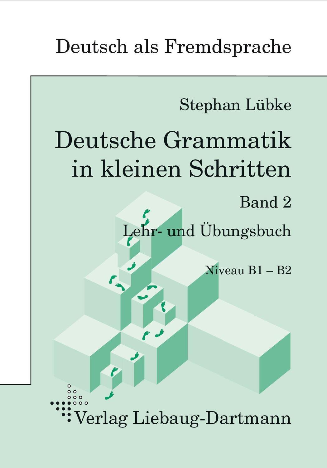 Cover: 9783964250056 | Deutsche Grammatik in kleinen Schritten 2 | Stephan Lübke | Buch