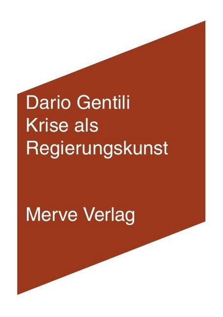 Cover: 9783962730246 | Krise als Regierungskunst | Dario Gentili | Taschenbuch | 2020 | Merve