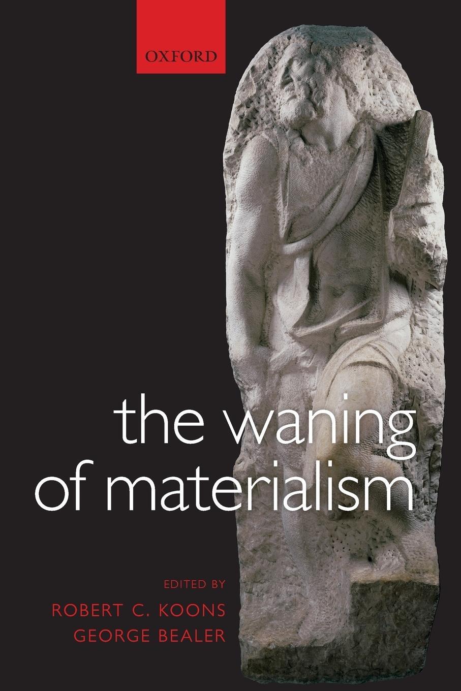 Cover: 9780199556199 | The Waning of Materialism | Robert C. Koons | Taschenbuch | Paperback