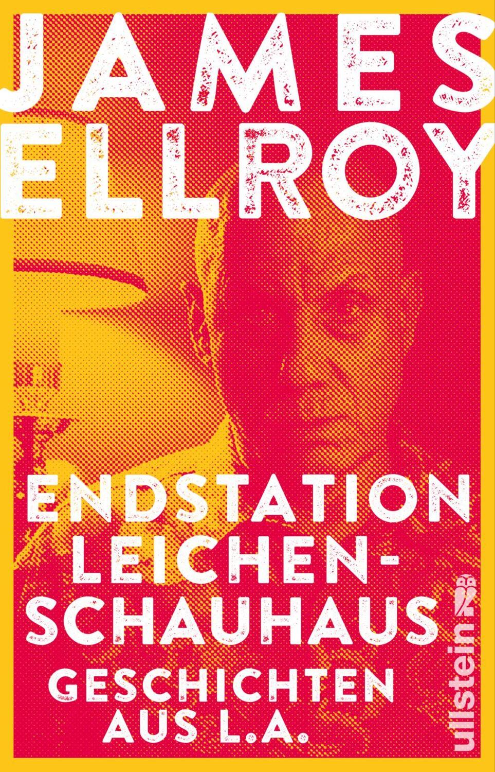 Cover: 9783548291321 | Endstation Leichenschauhaus | James Ellroy | Taschenbuch | Deutsch
