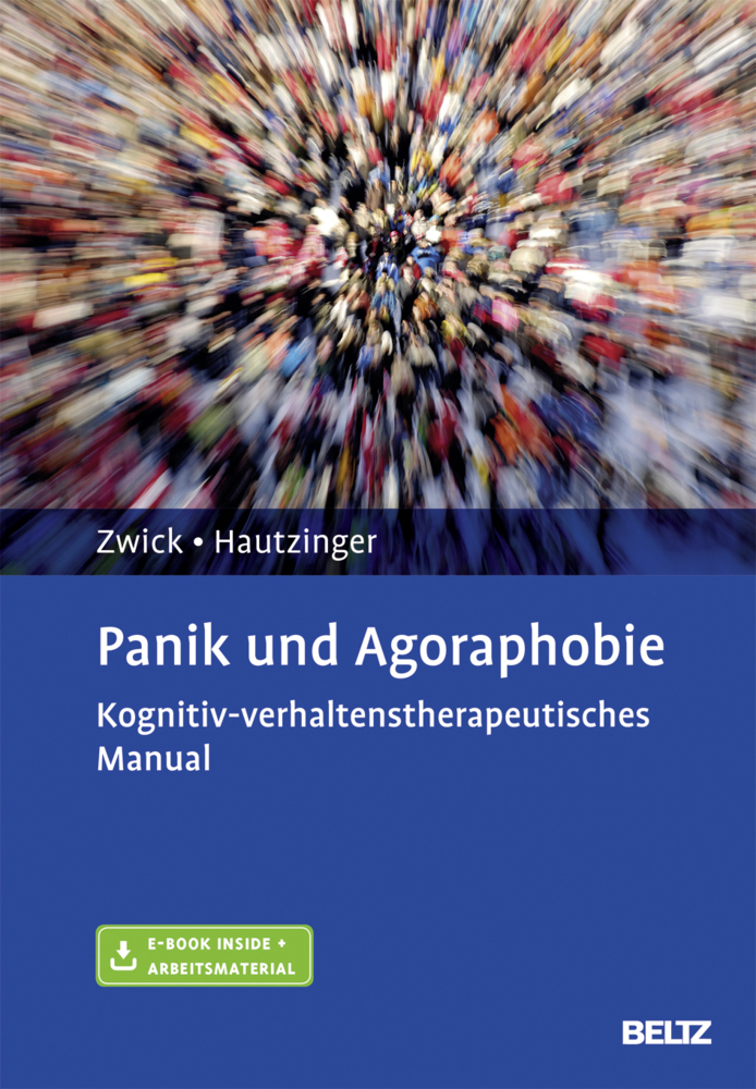 Cover: 9783621284073 | Panik und Agoraphobie, m. 1 Buch, m. 1 E-Book | Julia Zwick (u. a.)