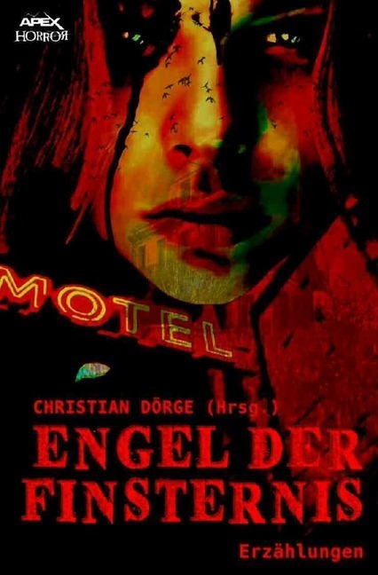 Cover: 9783746769813 | ENGEL DER FINSTERNIS | Christian Dörge (u. a.) | Taschenbuch | epubli