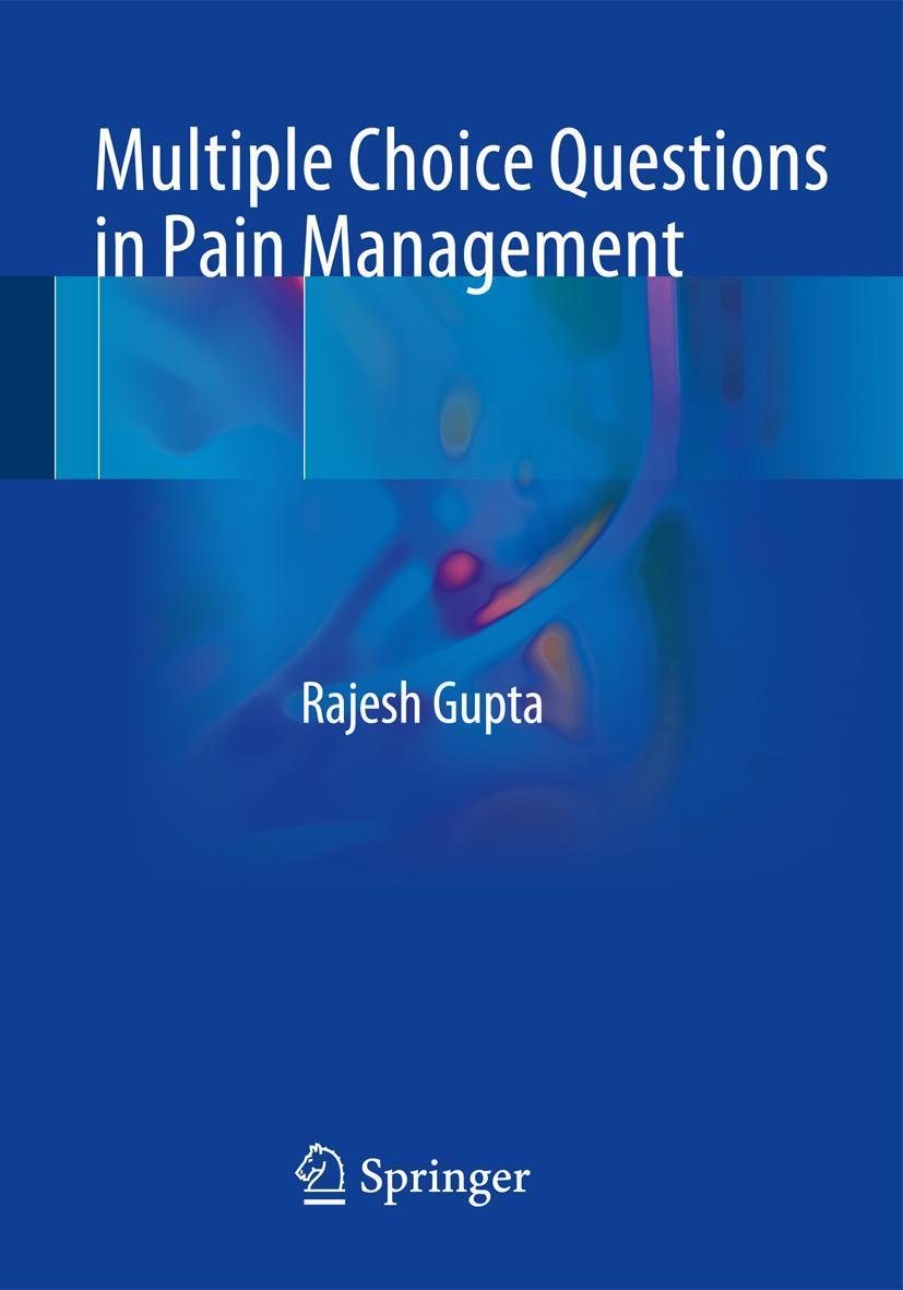 Cover: 9783319569154 | Multiple Choice Questions in Pain Management | Rajesh Gupta | Buch