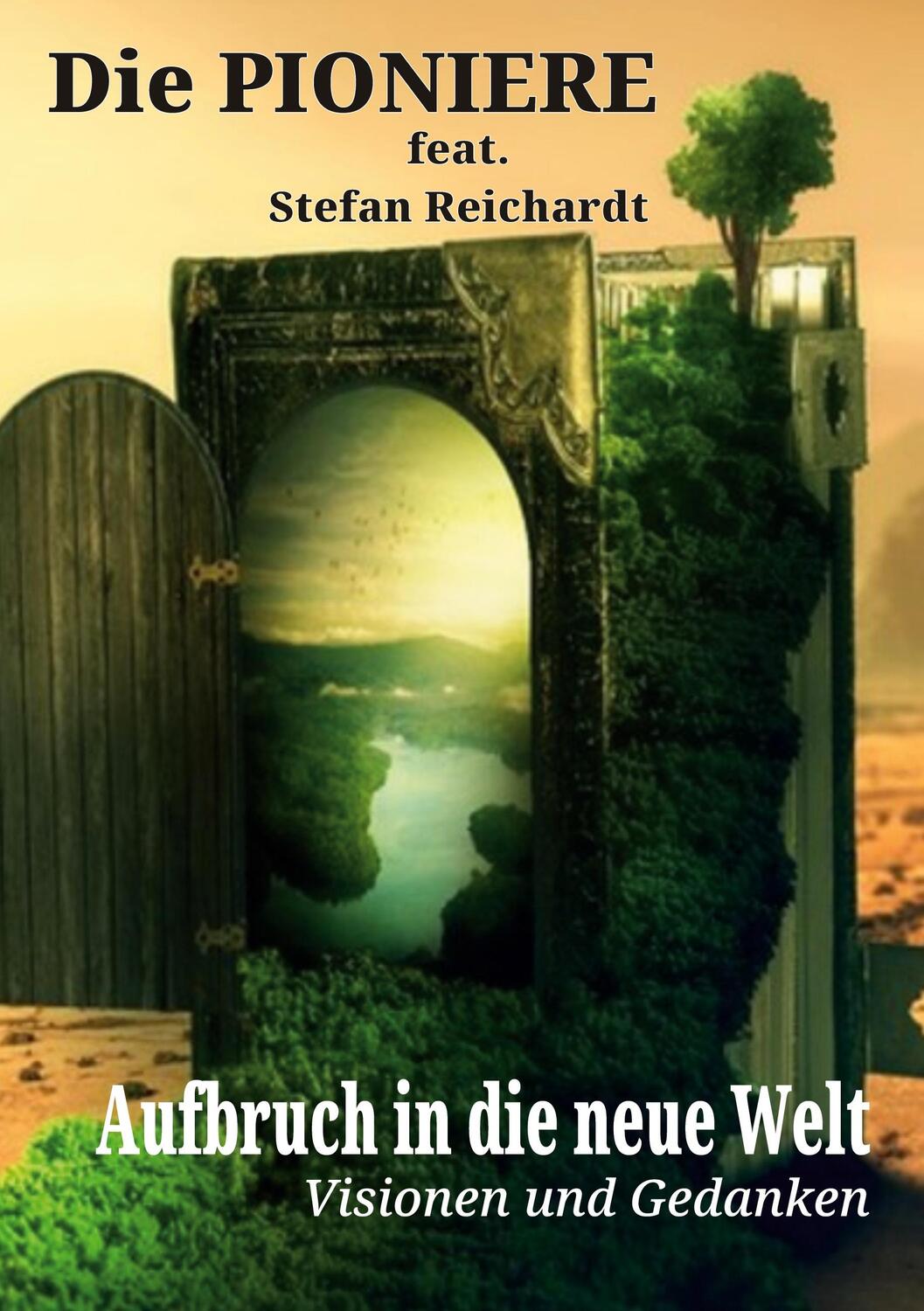 Cover: 9783744811057 | Aufbruch in die neue Welt | Visionen und Gedanken | Reichardt | Buch