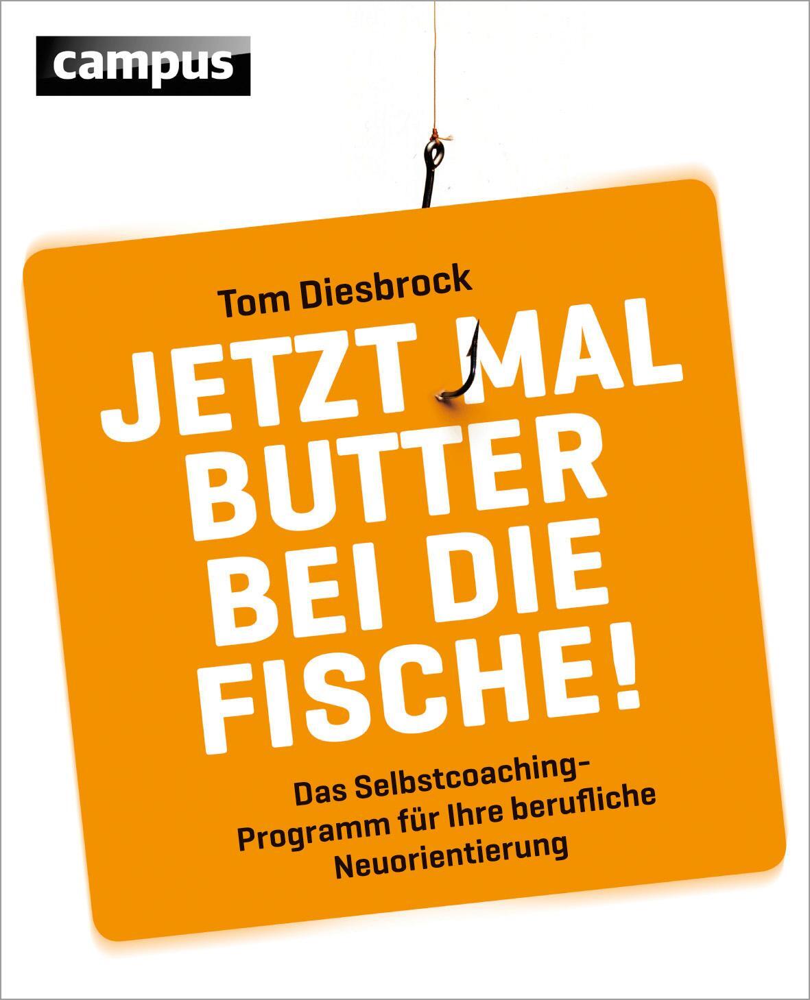 Cover: 9783593395708 | Jetzt mal Butter bei die Fische! | Tom Diesbrock | Taschenbuch | 2012