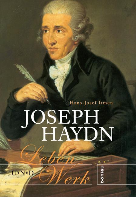 Cover: 9783412200206 | Joseph Haydn | Leben und Werk | Hans-Josef Irmen | Buch | 363 S.