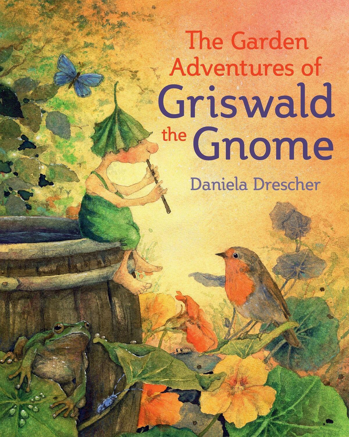 Cover: 9781782505211 | The Garden Adventures of Griswald the Gnome | Daniela Drescher | Buch
