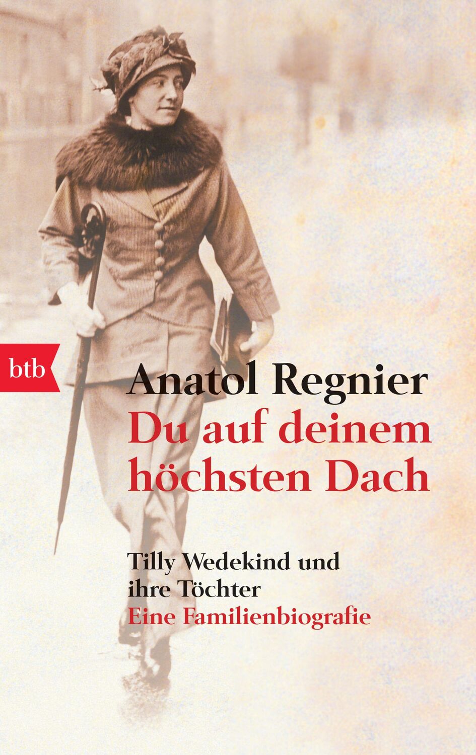 Cover: 9783442726745 | Du auf deinem höchsten Dach | Anatol Regnier | Taschenbuch | btb | btb