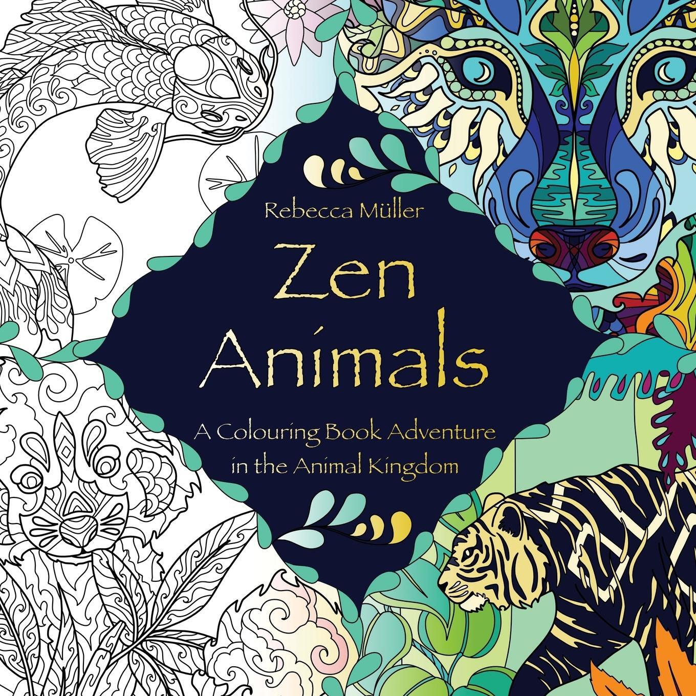 Cover: 9783982259826 | Zen Animals | A Colouring Book Adventure in the Animal Kingdom | Buch