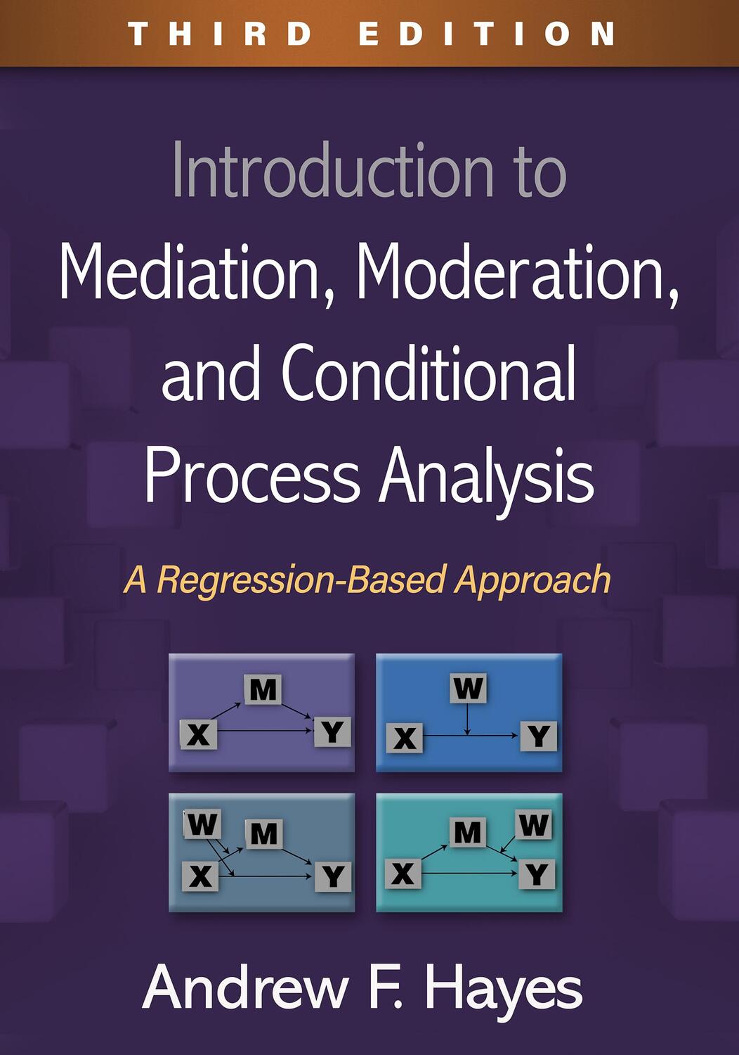 Cover: 9781462549030 | Introduction to Mediation, Moderation, and Conditional Process...