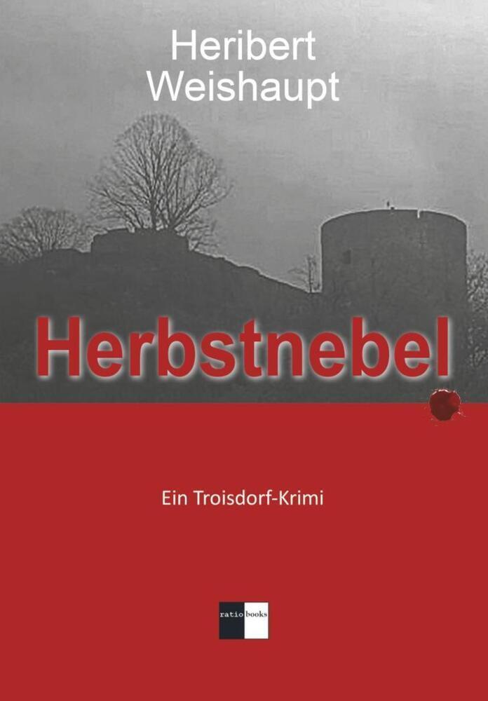 Cover: 9783939829720 | Herbstnebel | Ein Troisdorf-Krimi | Heribert Weishaupt | Taschenbuch