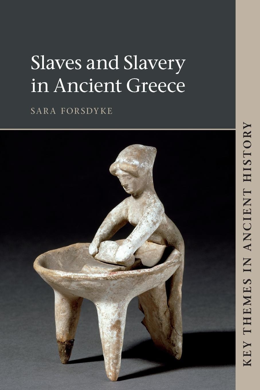 Cover: 9781107658899 | Slaves and Slavery in Ancient Greece | Sara Forsdyke | Taschenbuch