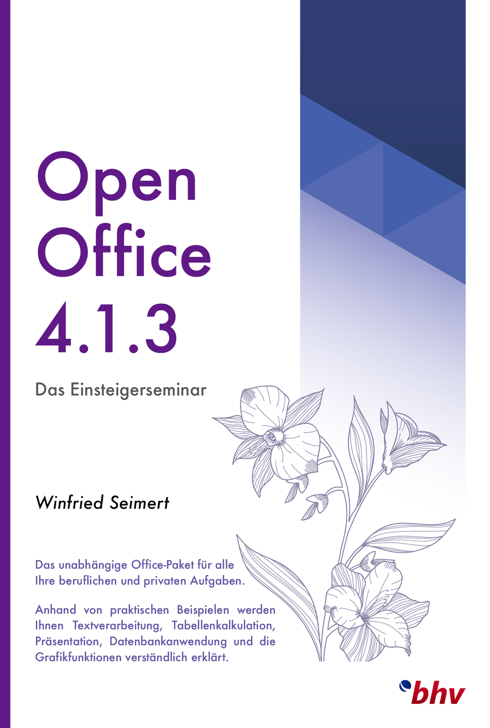 Cover: 9783828717060 | OpenOffice 4.1.3 - Das Einsteigerseminar | Winfried Seimert