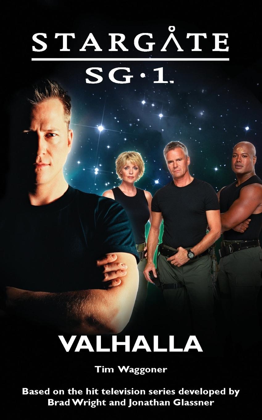Cover: 9781905586196 | STARGATE SG-1 Valhalla | Tim Waggoner | Taschenbuch | Stargate SG-1