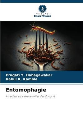 Cover: 9786206337775 | Entomophagie | Insekten als Lebensmittel der Zukunft | Taschenbuch