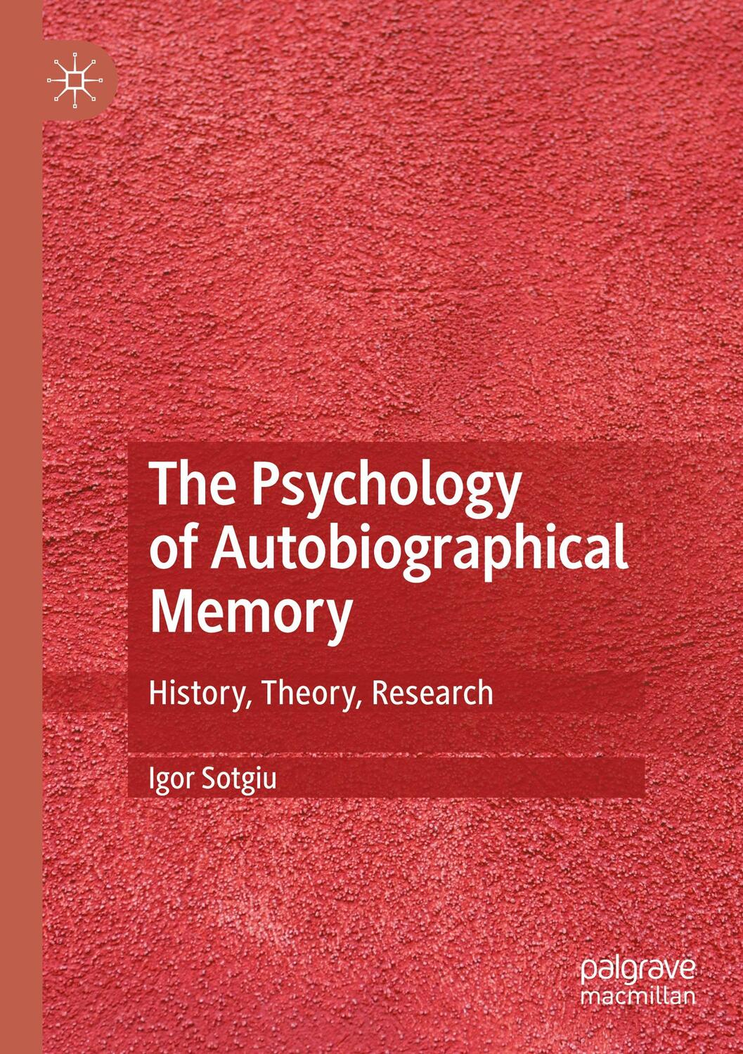 Cover: 9783030695736 | The Psychology of Autobiographical Memory | History, Theory, Research