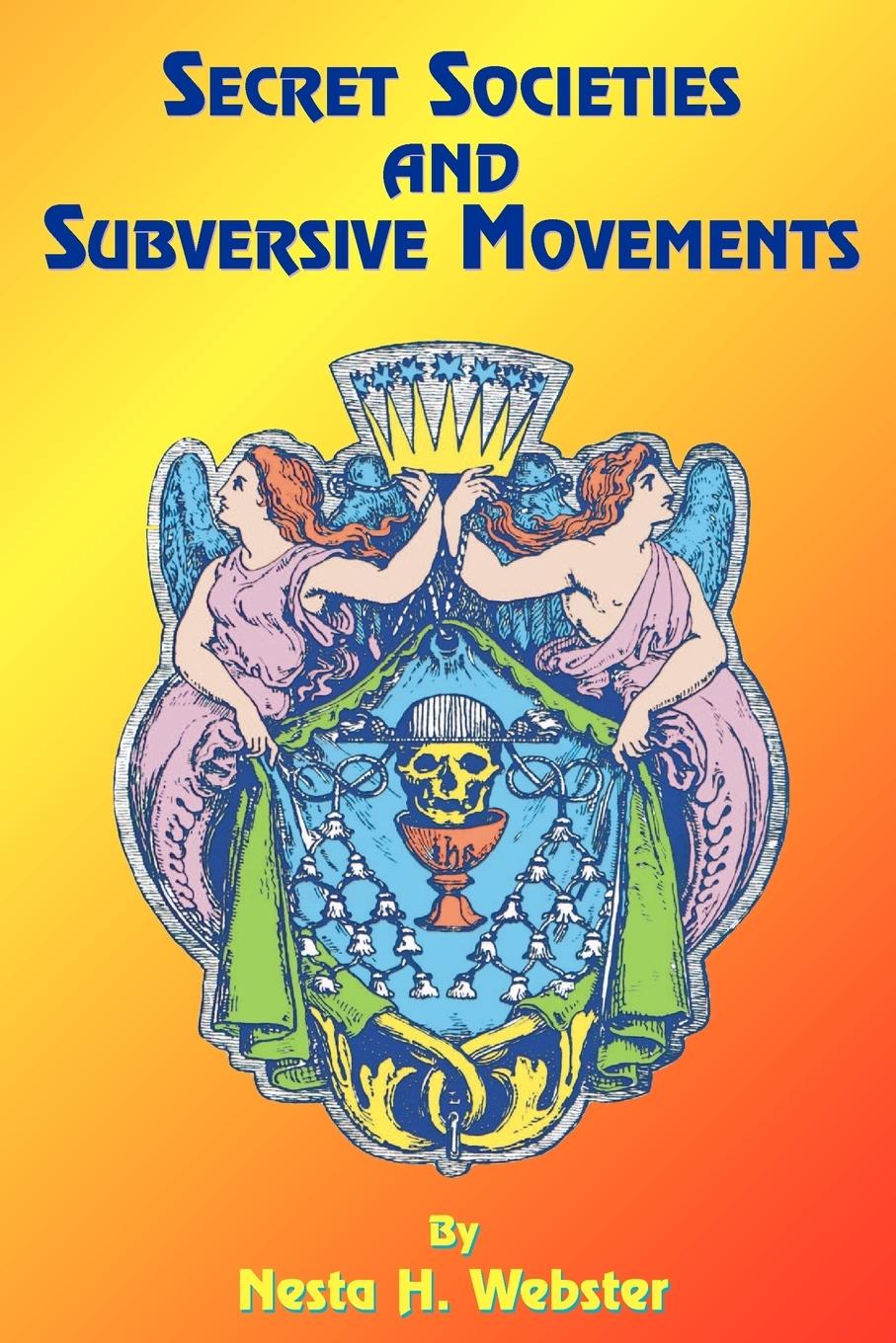 Cover: 9781585090921 | Secret Societies and Subversive Movements | Nesta H. Webster | Buch