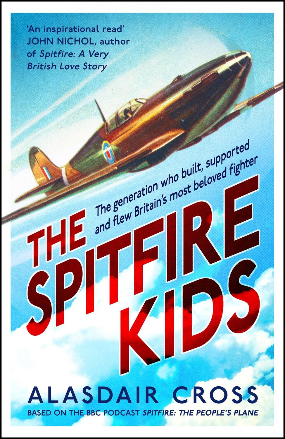 Cover: 9781472281968 | The Spitfire Kids | Alasdair Cross (u. a.) | Buch | Gebunden | 2021