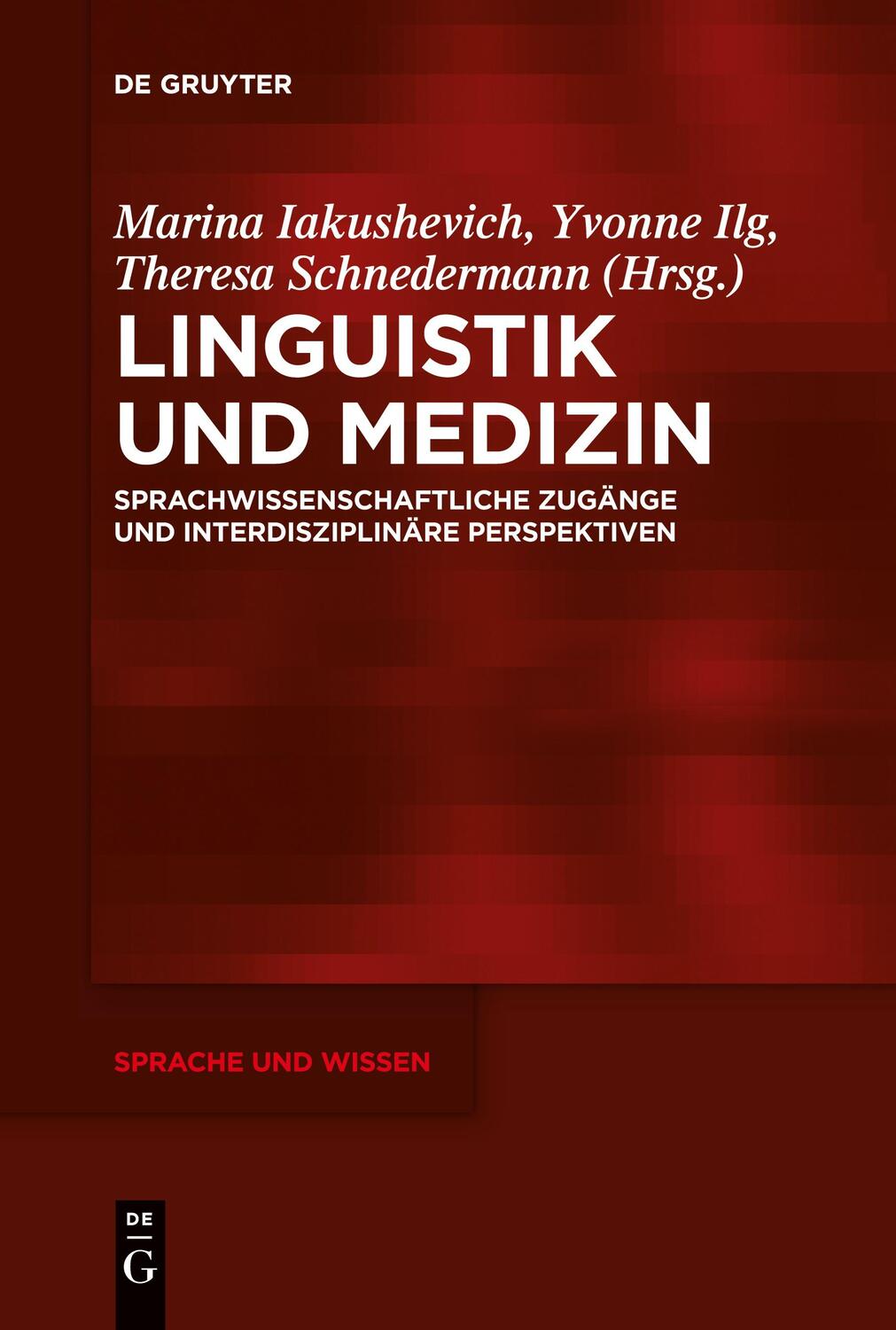 Cover: 9783111355528 | Linguistik und Medizin | Marina Iakushevich (u. a.) | Taschenbuch | X