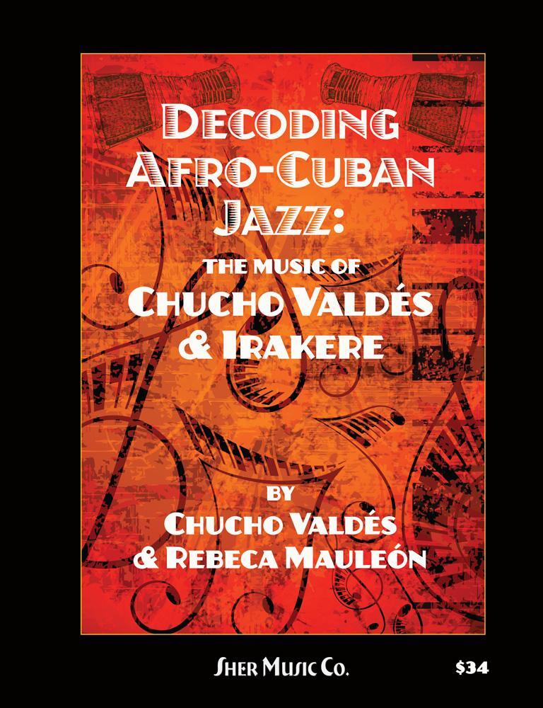 Cover: 9780997661729 | Decoding Afro-Cuban Jazz | Taschenbuch | Buch | Deutsch | 2018
