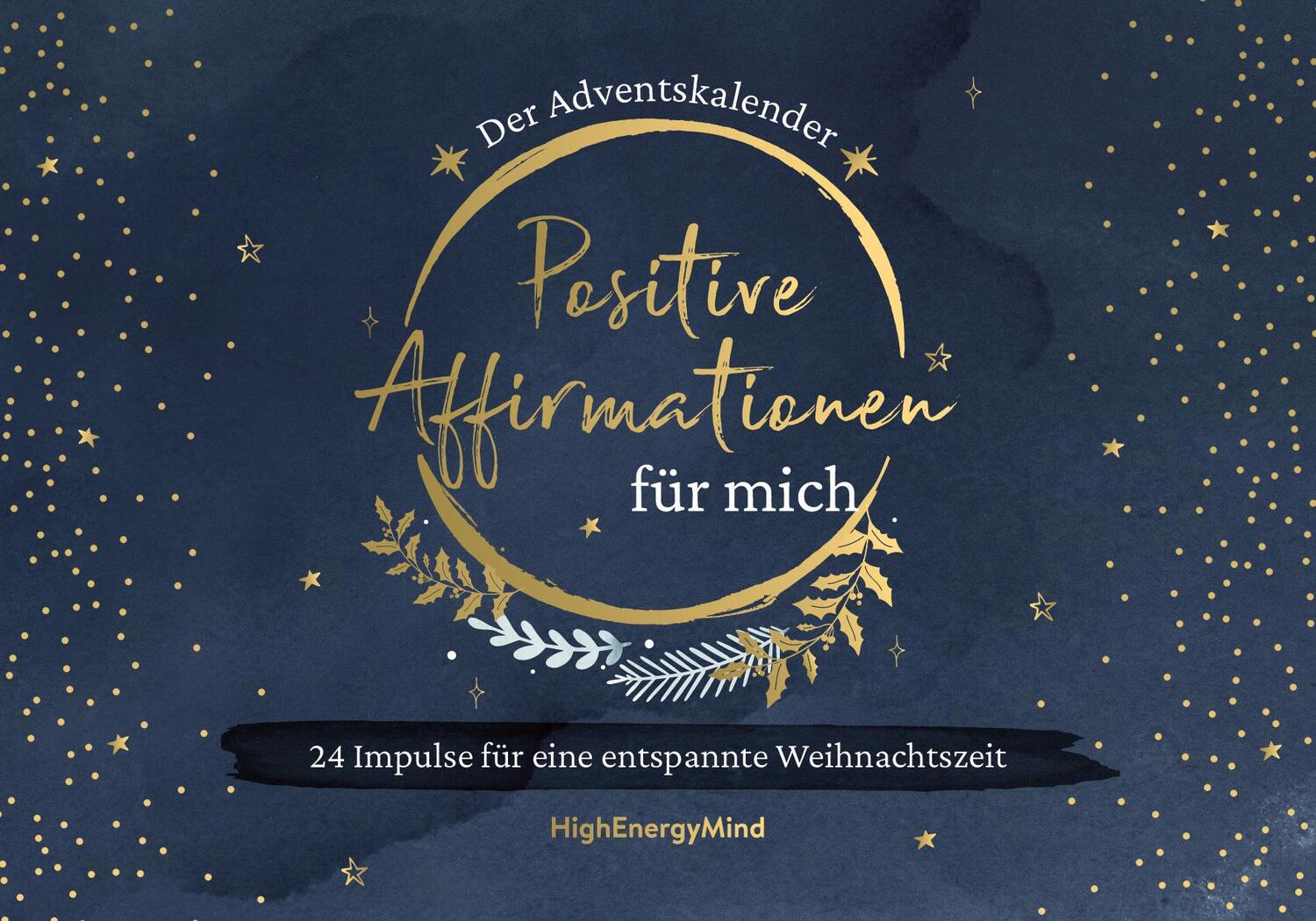 Cover: 9783747406090 | Positive Affirmationen für mich - Der Adventskalender | Buch | 100 S.