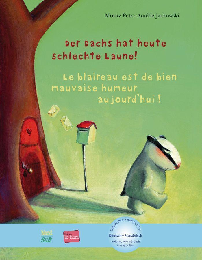 Cover: 9783197395968 | Der Dachs hat heute schlechte Laune! Kinderbuch Deutsch-Französisch