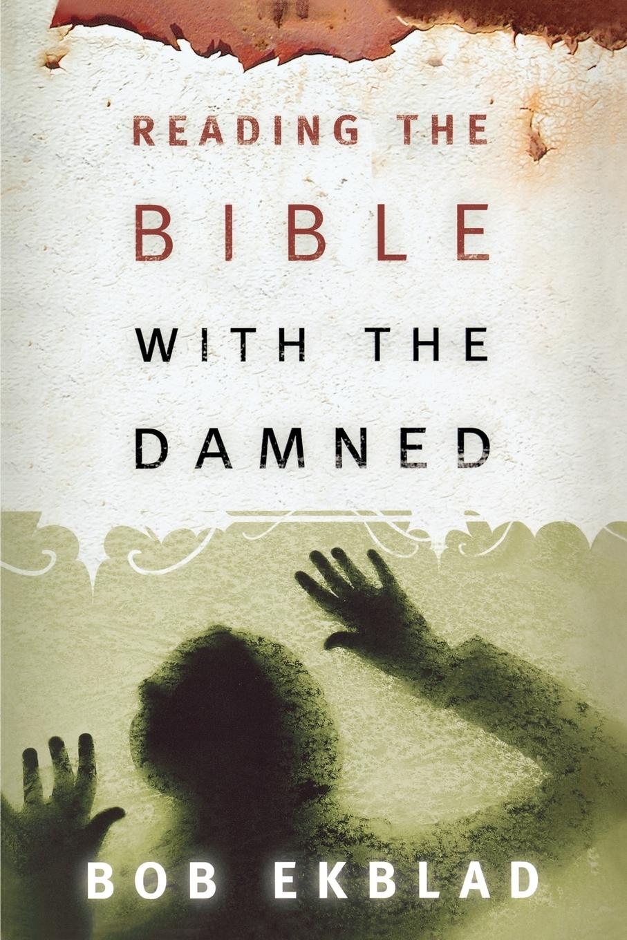 Cover: 9780664229177 | Reading the Bible with the Damned | Bob Ekblad | Taschenbuch | 2005