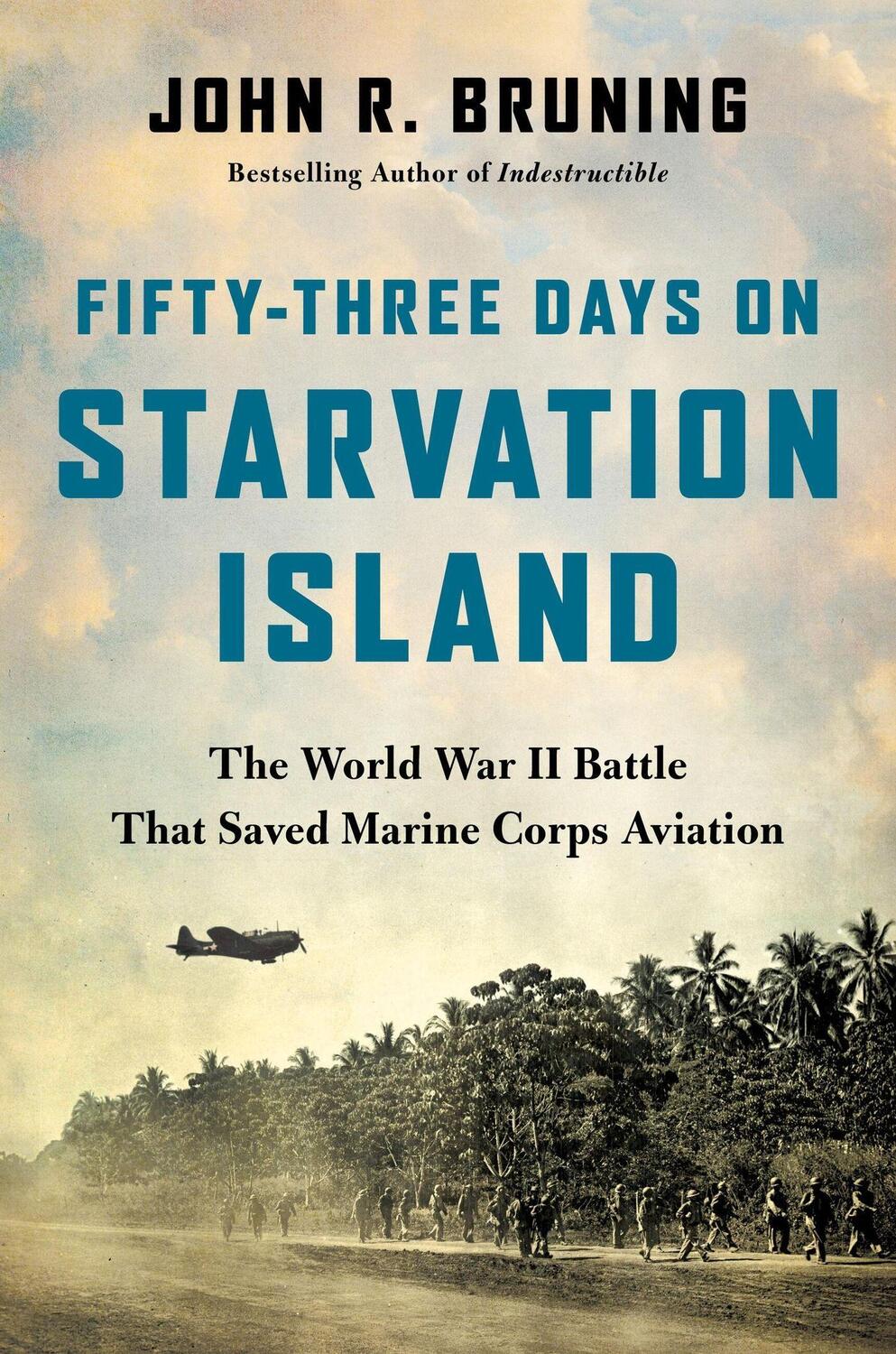 Cover: 9780316508650 | Fifty-Three Days on Starvation Island | John R Bruning | Buch | 2024