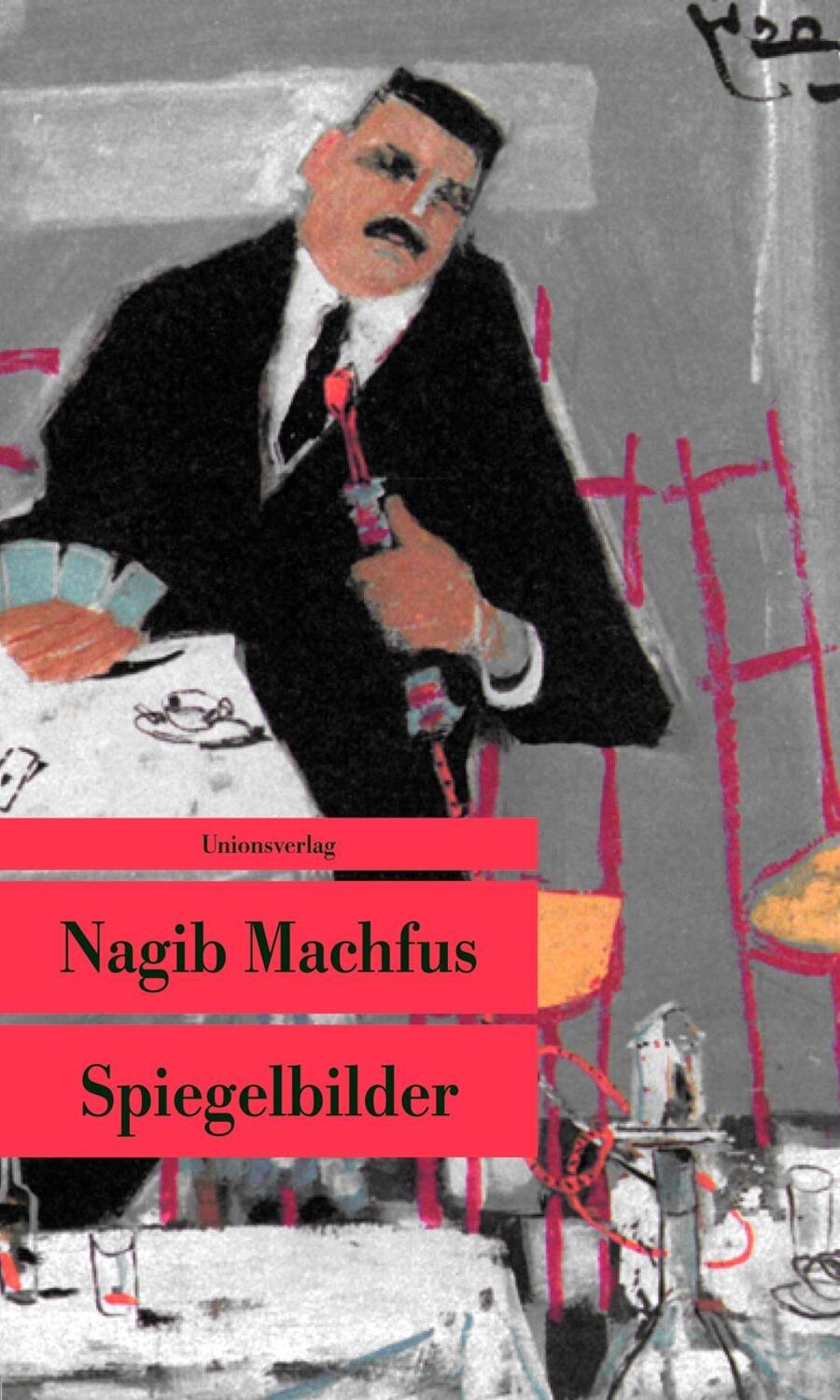Cover: 9783293207677 | Spiegelbilder | Unionsverlag Taschenbücher 767 | Nagib Machfus | Buch