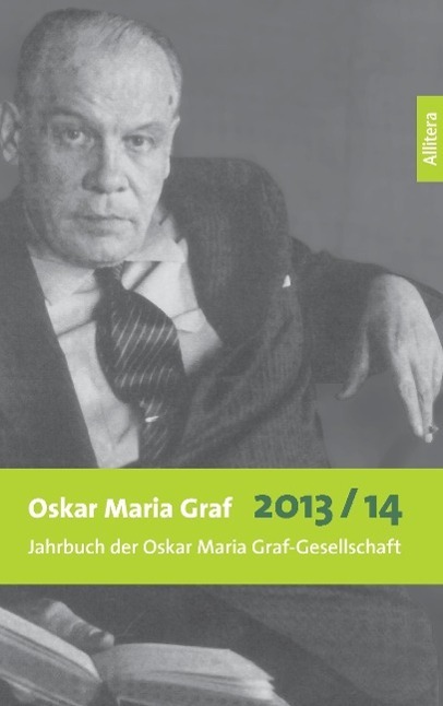 Cover: 9783869066837 | Oskar Maria Graf 2013/2014 | Ulrich Dittmann (u. a.) | Taschenbuch