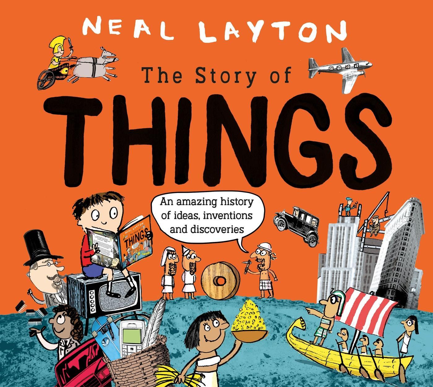 Cover: 9781526362629 | The Story Of Things | Neal Layton | Taschenbuch | Englisch | 2024