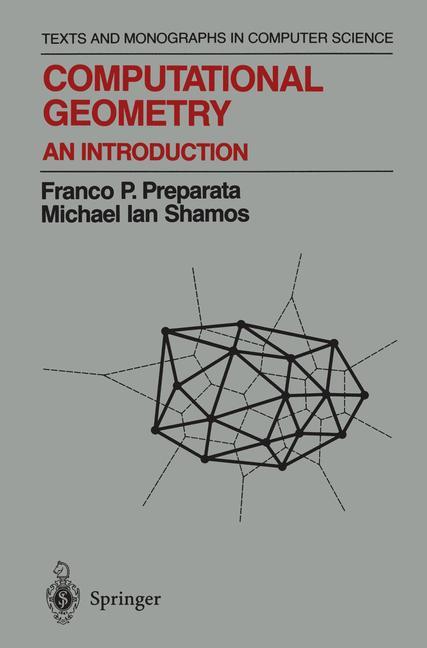 Cover: 9780387961316 | Computational Geometry | An Introduction | Michael I. Shamos (u. a.)