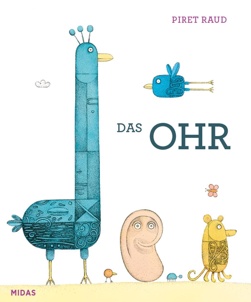 Cover: 9783038761563 | Das Ohr | Piret Raud | Buch | Midas Kinderbuch | Deutsch | 2020