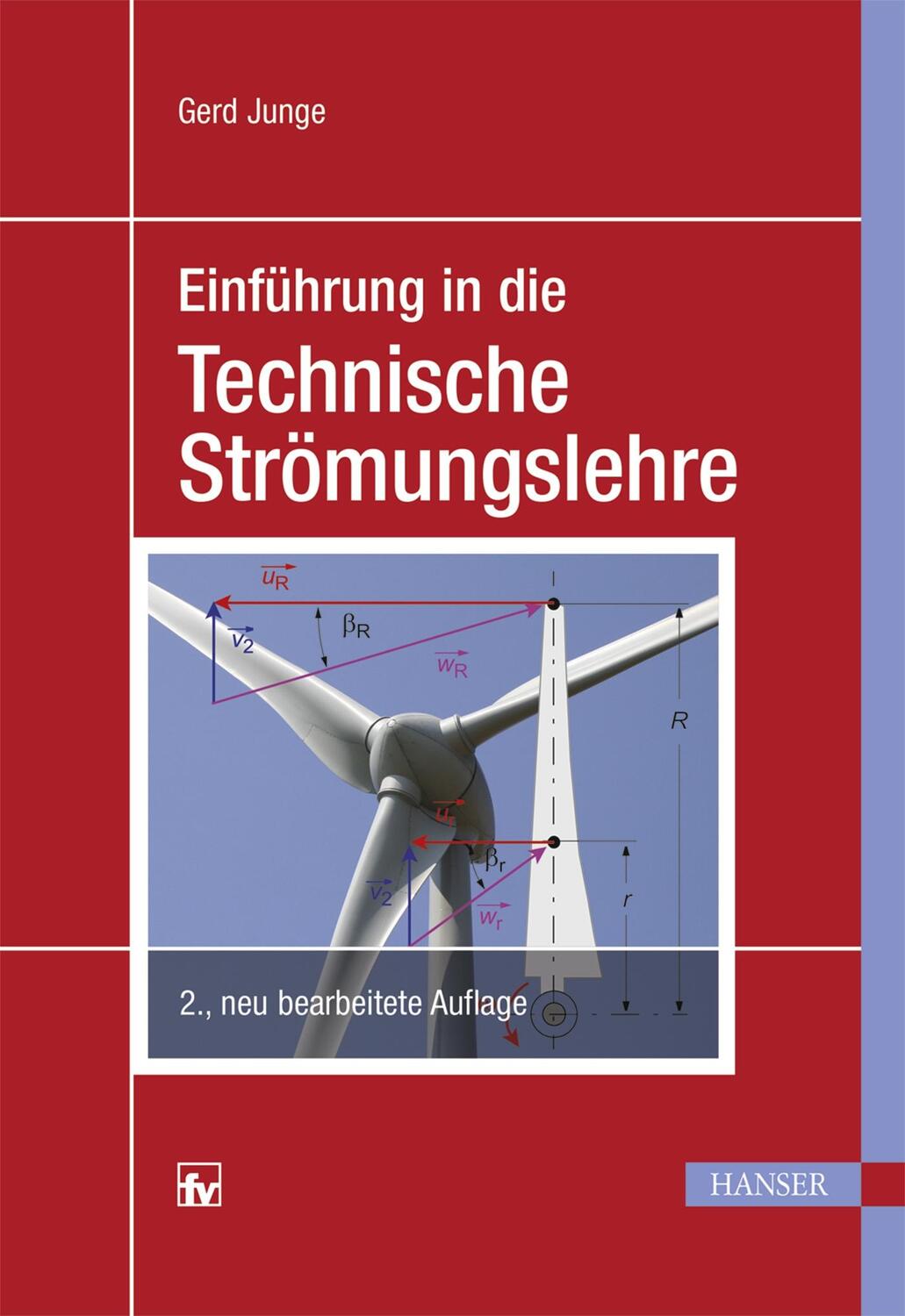 Cover: 9783446444300 | Einführung in die Technische Strömungslehre | Gerd Junge | Taschenbuch