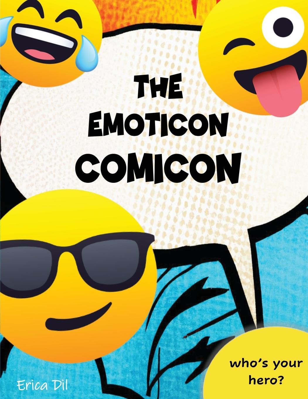 Cover: 9781838759773 | The Emoticon Comicon | Erica Dil | Taschenbuch | Paperback | Englisch