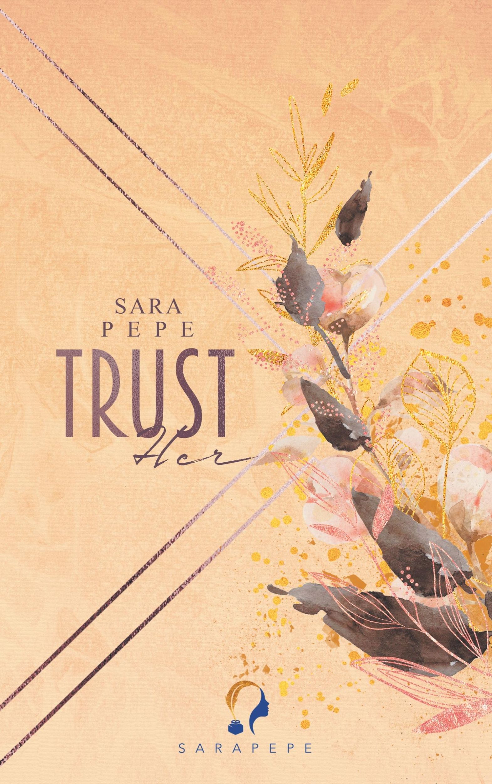 Cover: 9783751902281 | Trust her | Sara Pepe | Taschenbuch | TRUST- Reihe | Paperback | 2020