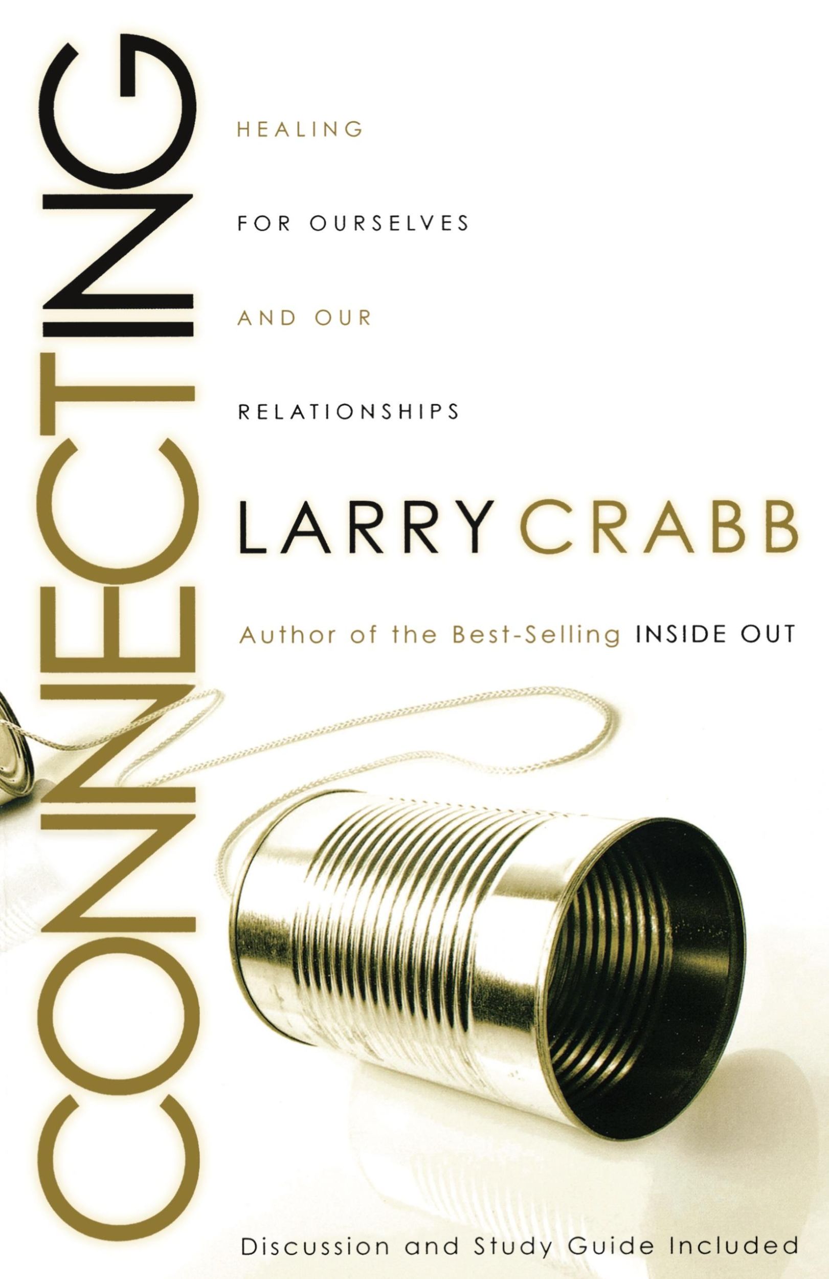 Cover: 9780849945298 | Connecting | Healing Ourselves and Our Relationships | Larry Crabb