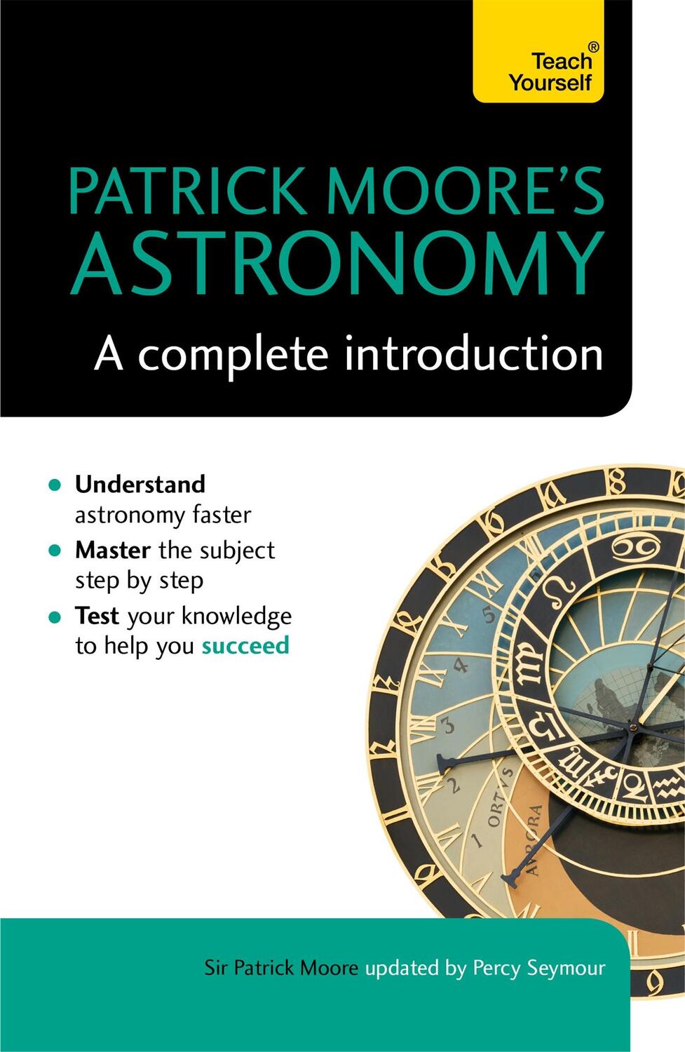 Cover: 9781473608757 | Patrick Moore's Astronomy: A Complete Introduction: Teach Yourself