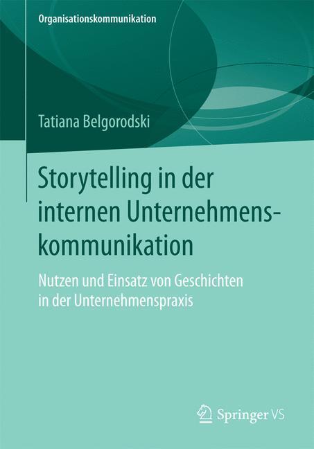 Cover: 9783658191368 | Storytelling in der internen Unternehmenskommunikation | Belgorodski