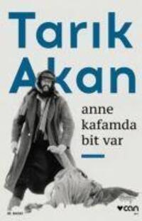 Cover: 9789750735974 | Anne Kafamda Bit Var | 12 Eylül Anilari | Tarik Akan | Taschenbuch