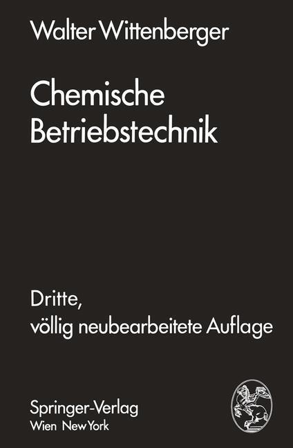 Cover: 9783709183656 | Chemische Betriebstechnik | Walter Wittenberger | Taschenbuch | 2012
