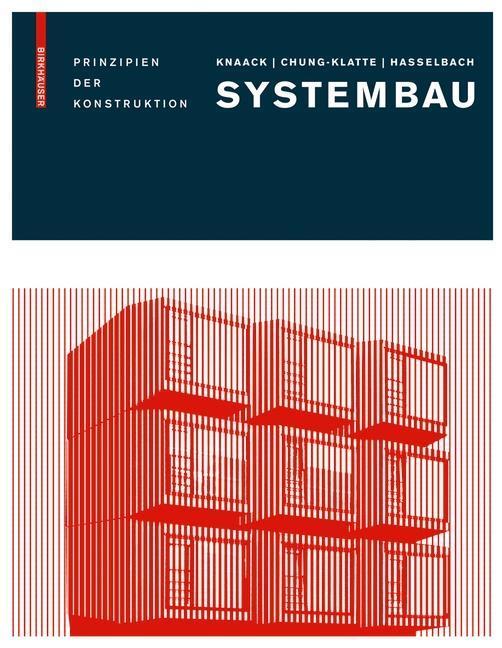 Cover: 9783764387464 | Systembau | Ulrich Knaack (u. a.) | Buch | Deutsch | 2012