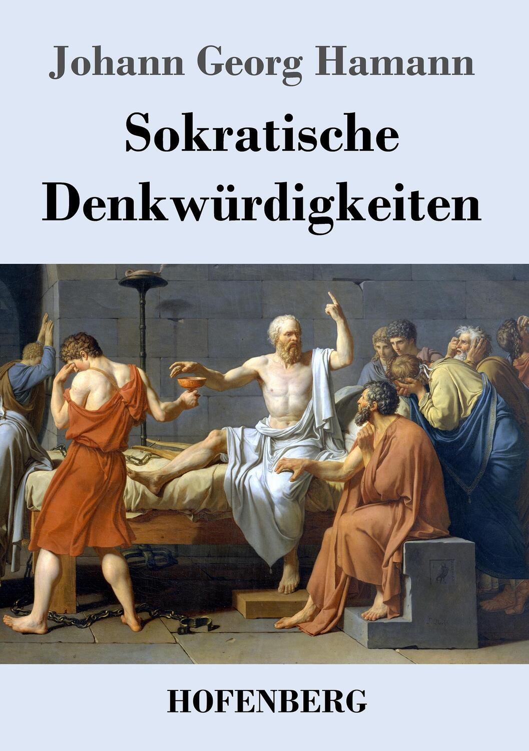 Cover: 9783843071499 | Sokratische Denkwürdigkeiten | Johann Georg Hamann | Taschenbuch